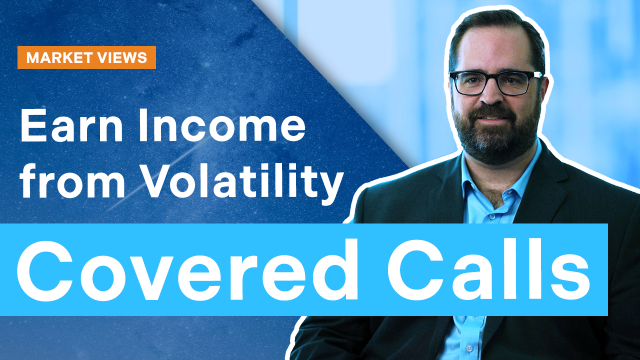 Earn Income from Volatility with Covered Calls