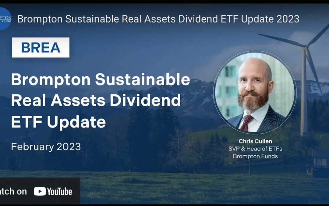 Webinaire – Mise à jour 2023 du FNB Brompton Sustainable Real Assets Dividend
