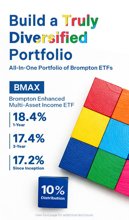 Promotional image for Brompton BMAX: 'Build a Truly Diversified Portfolio' with returns (18.4% 1Y, 17.4% 3Y, 17.2% since inception) and a colorful cube graphic on the right.